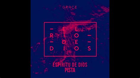 Espiritu De Dios Pista Original Grupo Grace Youtube