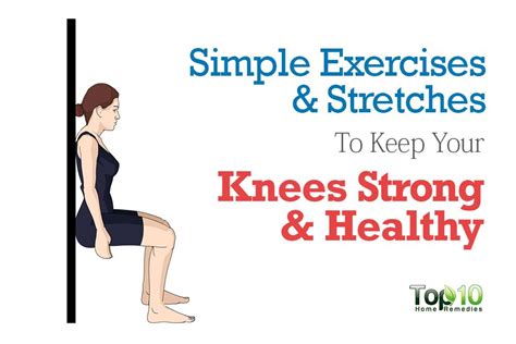 10 Simple Exercises And Stretches To Keep Your Knees Strong And Healthy