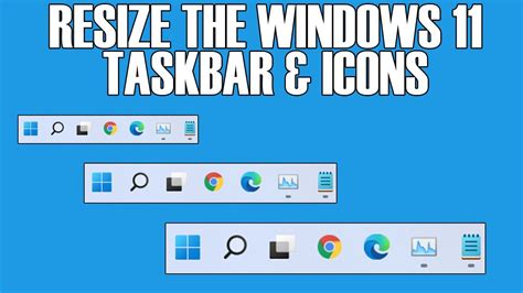 How To Resize The Windows 11 Taskbar And Icons Youtube