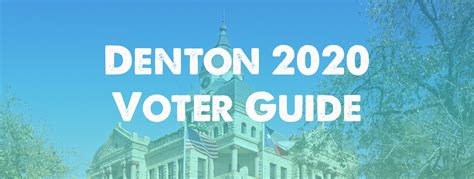 Denton 2020 City Council Voter Guide Texas Campaign For The