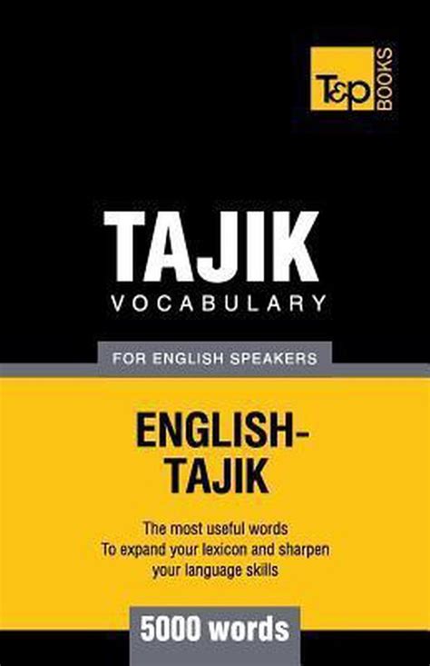 Tajik Vocabulary For English Speakers 5000 Words 9781784002282