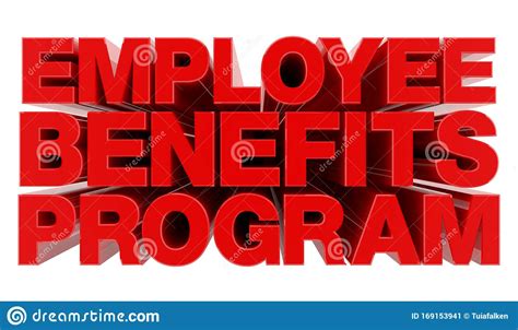Employee Benefits Program Word On White Background Illustration 3d