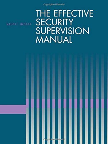 The Effective Security Supervision Manual Brislin Cpp Ralph