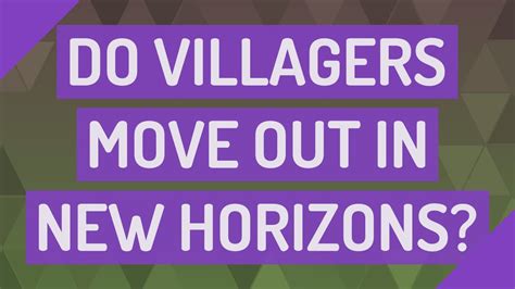 Do Villagers Move Out In New Horizons Youtube