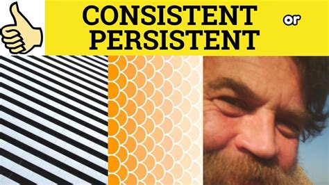 🔵 Consistent And Persistent Consistent Or Persistent Consistent