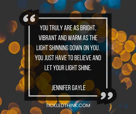 70 Let Your Light Shine Quotes Thatll Empower You To Shine Bright