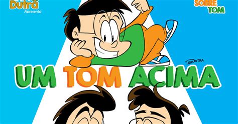 Tom Sobre Tom Um Tom Acima · Catarse