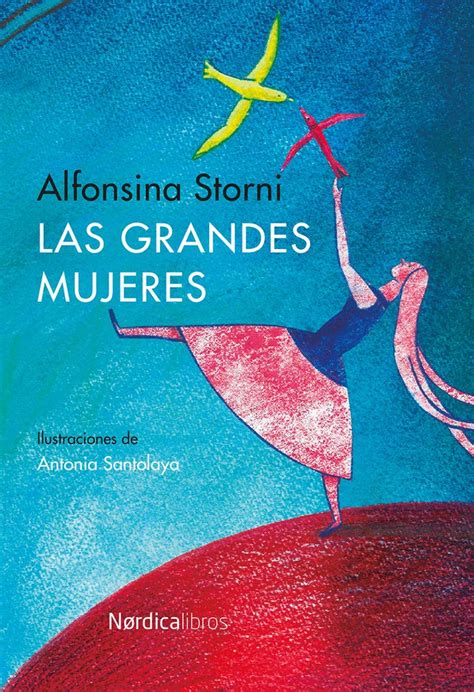 Las Grandes Mujeres Alfonsina Storni Poesía