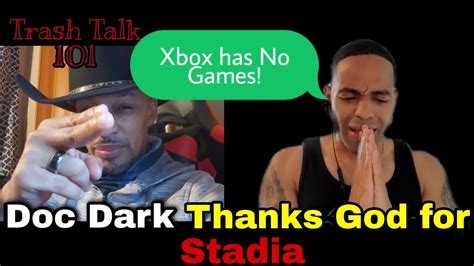 Trash Talk 101 Xbox Guy Thanks God For Stadia And Says Xbox Has No