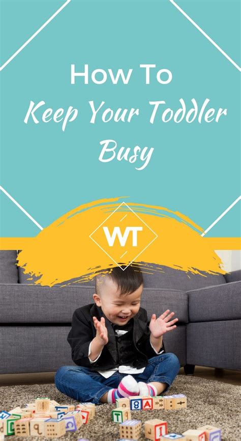 How To Keep Your Toddler Busy