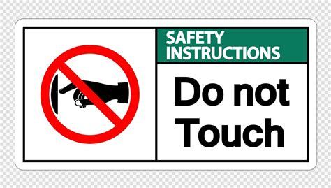 Safety Instructions Do Not Touch Sign Label On Transparent Background Vector Art At Vecteezy