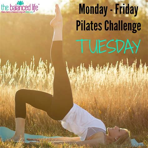 Monday Friday Pilates Challenge Tuesday
