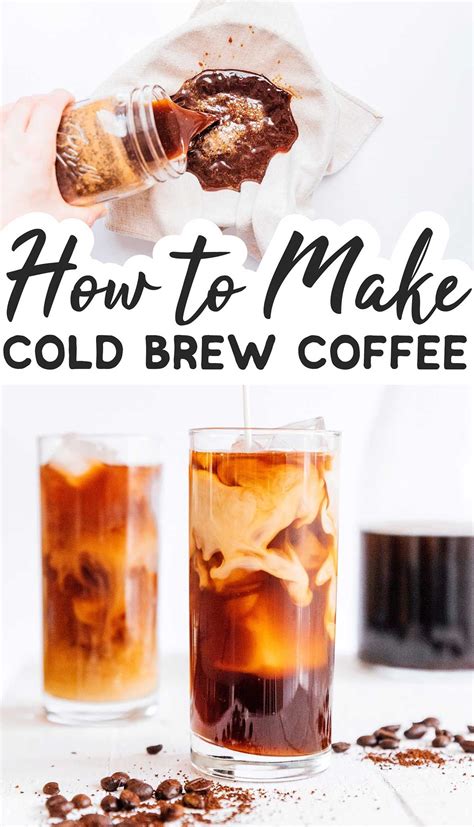 Everything You Need To Know About How To Make Cold Brew Coffee At Home