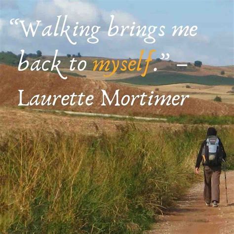 140 Inspirational Walking Quotes That Will Inspire You To Start Walking