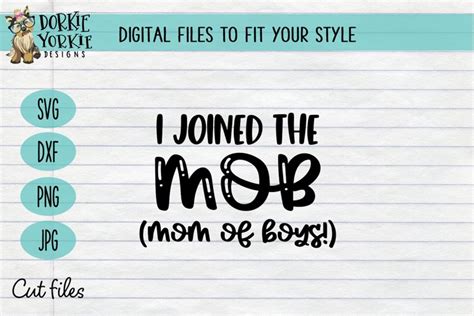 I Joined The Mob Mom Of Boys Boy Mama Svg Cut File