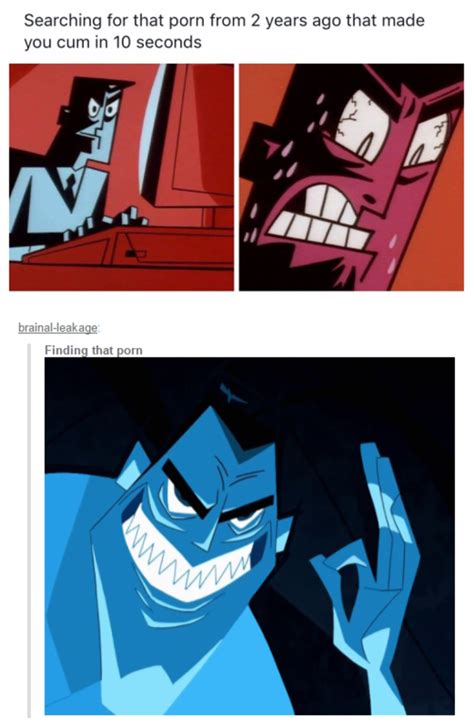 Searching For That Porn That Made You Cum In 10 Seconds Samurai Jack Know Your Meme