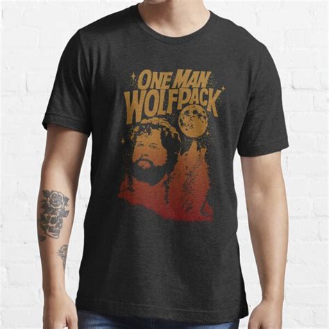 Hangover One Man Wolfpack T Shirt For Sale By Ragingelton Redbubble