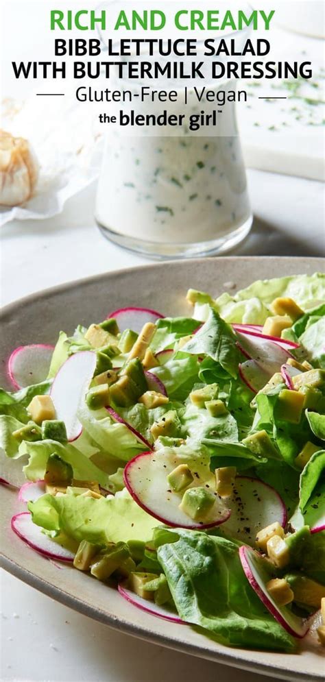Bibb Lettuce Salad With Vegan Buttermilk Dressing The Blender Girl