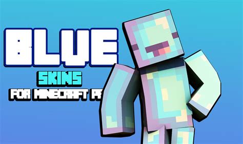 Blue Skins For Minecraft Pe安卓版应用apk下载