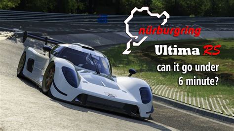 Assettocorsa Ultima Rs N Rburgring Nordschleife Lap Youtube