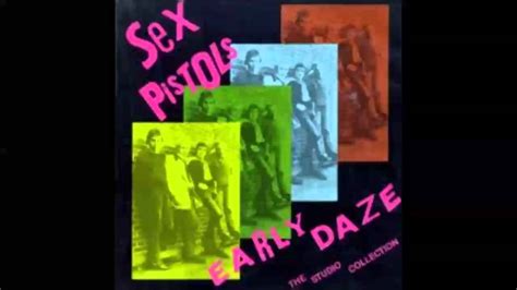 The Sex Pistols Early Daze Dave Goodman Demos Full Album Youtube