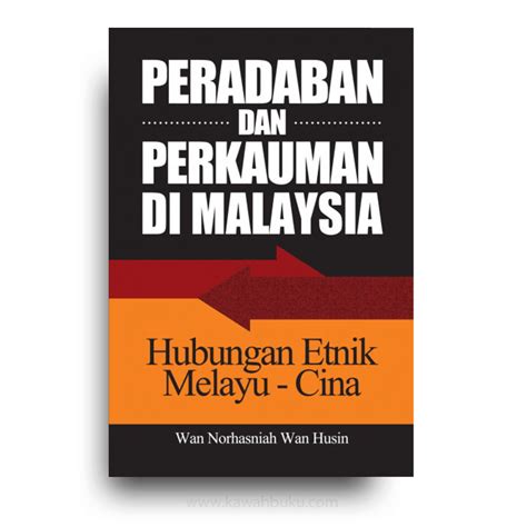 Perlembagaan malaysia dalam konteks hubungan etnik di malaysia download. Peradaban dan Perkauman di Malaysia: Hubungan Etnik Melayu ...