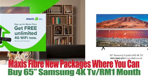Bring home samsung 65 4k uhd tv at just rm1/mth! Maxis Fibre With New Packages Where You Can Buy 65Inch ...