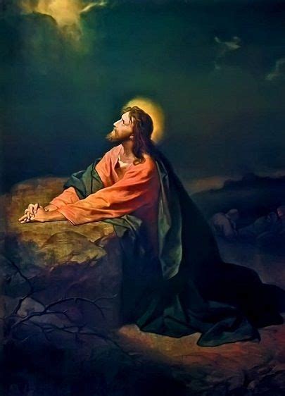 Jesús En El Huerto De Getsemani Images Du Christ Pictures Of Jesus