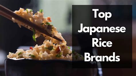 Best Japanese Rice Brands 2021 Japan Truly
