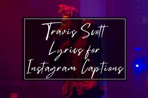 Travis Scott Lyrics To Use As Your Next Instagram Caption