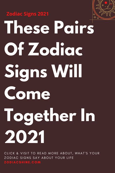 These Pairs Of Zodiac Signs Will Come Together In 2021 Zodiac Shine