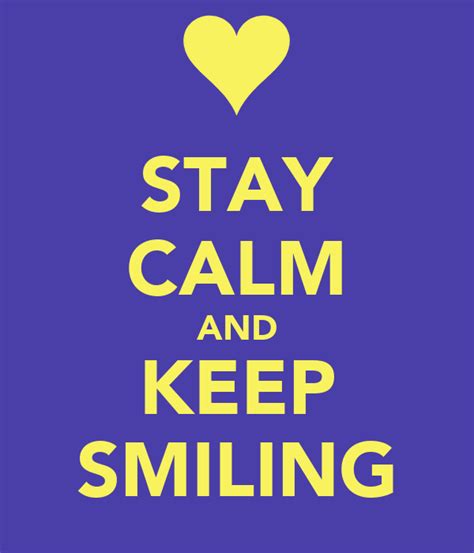 Stay Calm And Keep Smiling Poster Fifi Keep Calm O Matic