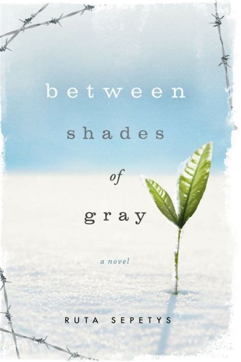Just Read Between Shades Of Gray Shades Of Grey Book Historical