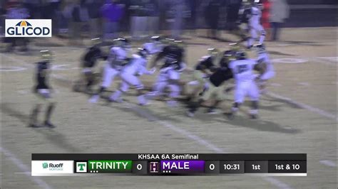 Khsaa 6a Football Semifinal Trinity Vs Male Youtube