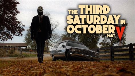 The Third Saturday In October Part V Official Movie Trailer 2023