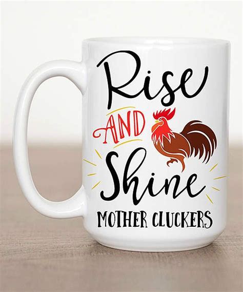Rise And Shine Mug Mugs Shine Some Fun
