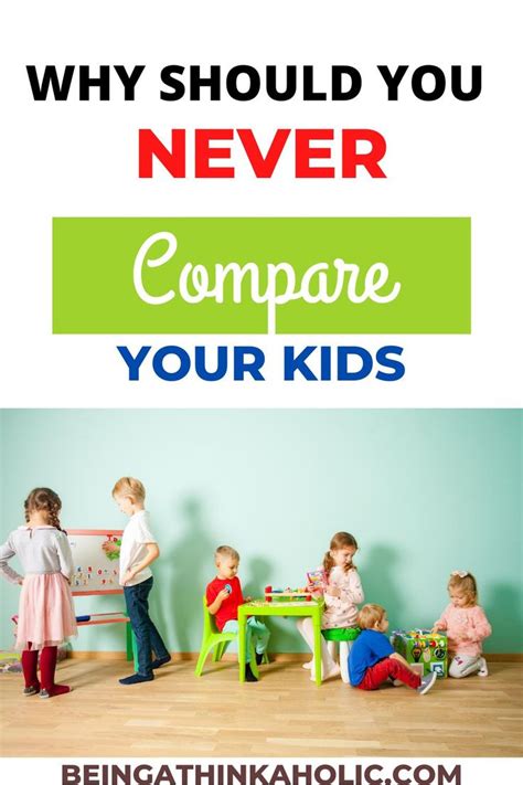 Why Should You Never Compare Your Kids Positive Parenting Kids
