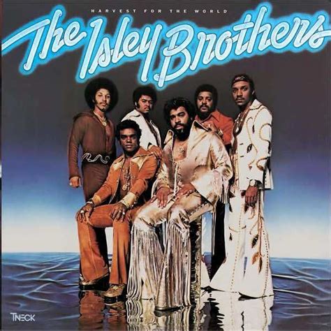 top 10 best of the isley brothers songs axs contributor the isley brothers soul music randb