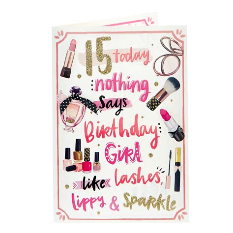 Buy 15th Birthday Card Birthday Girl Lippy And Sparkle For Gbp 079
