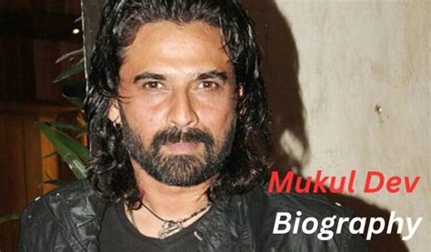 Mukul Dev Biography Wife Family Education Career More Facts Eyes On News