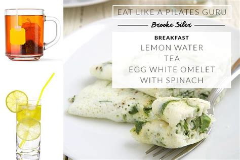 Eat Like A Pilates Guru Brooke Siler Lemon Water Tea Egg White