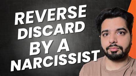 how a narcissist make you leave them reverse discard youtube