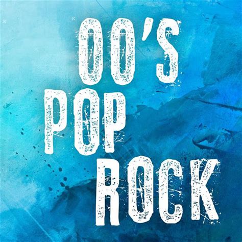 00s Pop Rock By Various Artists On Spotify