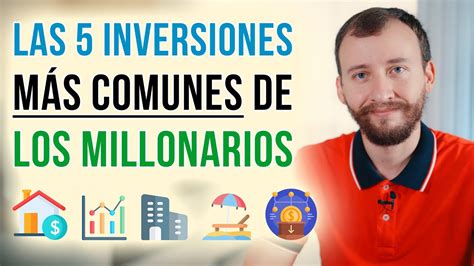 Las Inversiones M S Comunes De Los Millonarios Youtube
