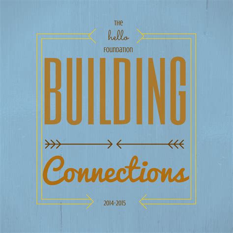 Building Connections The Hello Foundation