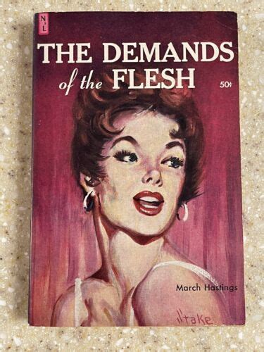 Demands Of The Flesh By March Hastings Vintage Sleaze U Erotic
