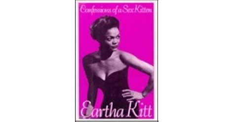 Confessions Of A Sex Kitten By Eartha Kitt