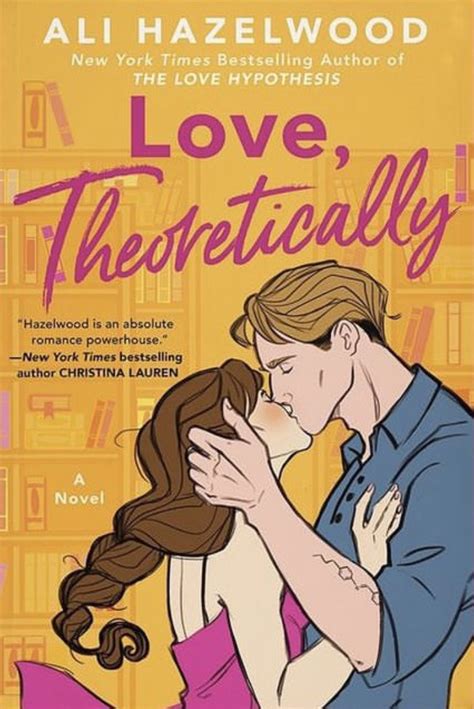 Love Theoretically By Ali Hazelwood Goodreads