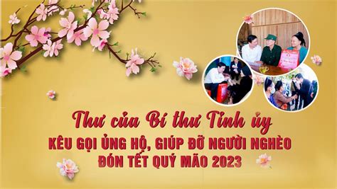 Thư Kêu Gọi ủng Hộ Giúp đỡ Người Nghèo đón Tết Qúy Mão 2023 Của Bí Thư Tỉnh ủy Đài Phát Thanh