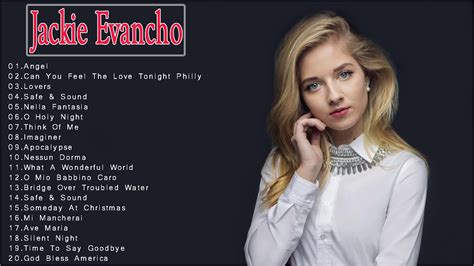 Full Album Jackie Evancho Greatest Hits 2021 The Best Songs Of Jackie Evancho 2021 Youtube